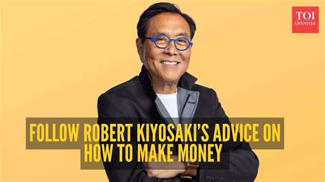 5 lessons on how to make money from 'Rich Dad Poor Dad' writer Robert ...