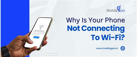 Why Is Your Phone Not Connecting To Wi-Fi? | Mobilegoo