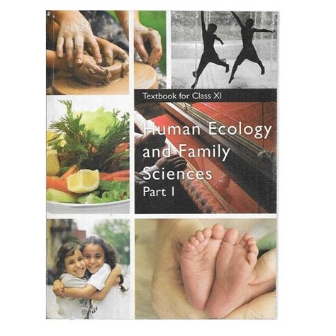 NCERT Human Ecology and Family Sciences Part - 1 Textbook for Class ...