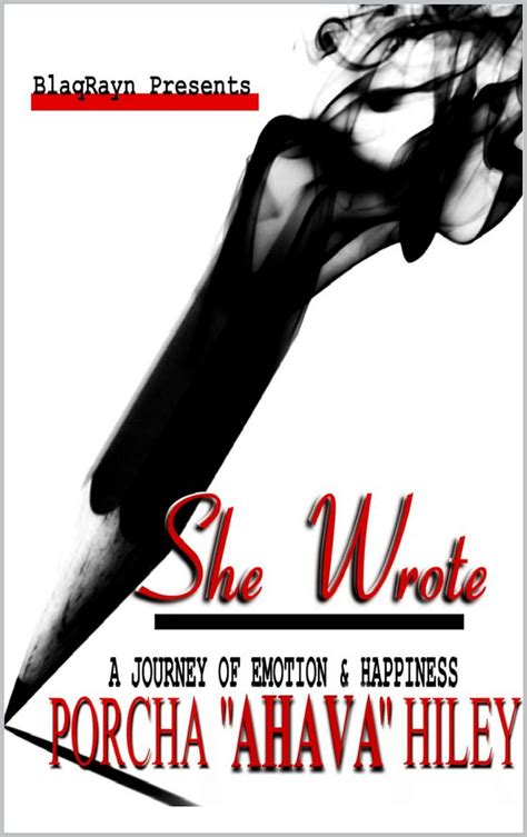 SHE WROTE: A Journey of Emotion & Happiness eBook : Hiley, Porcha ...