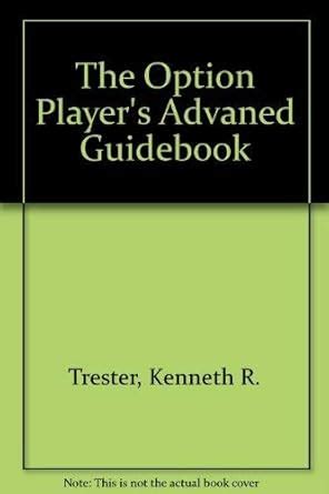Buy The Option Player's Advanced Guidebook: Turning the Tables on the ...
