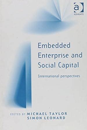 Buy Embedded Enterprise and Social Capital: International Perspectives ...