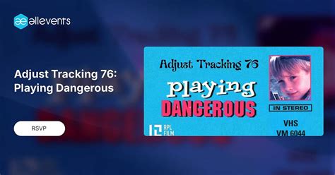 Adjust Tracking 76: Playing Dangerous, 2311 12 Avenue, Regina, SK ...
