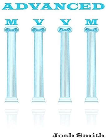 Advanced MVVM eBook : Smith, Josh: Amazon.in: Books