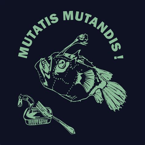 Mutatis Mutandis ! | Mutatis Mutandis