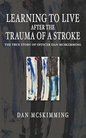 Buy Learning to Live After the Trauma of a Stroke Book Online at Low ...