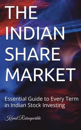 THE INDIAN SHARE MARKET - The Essential Guide to Every Term in Indian ...