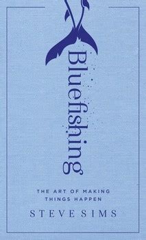 Bluefishing | Book by Steve D. Sims | Official Publisher Page | Simon ...