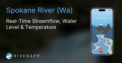 Spokane River (Wa) | Current River Conditions