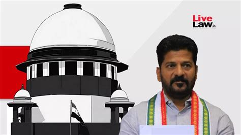 Supreme Court To Hear In February Telangana CM Revanth Reddy's Plea ...
