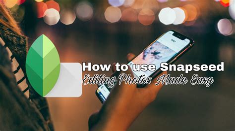Image result for Snapseed Editing Tricks