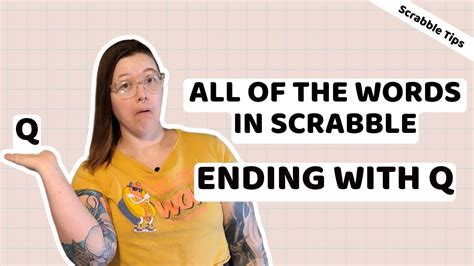 Scrabble Practice! All of the words that end with the letter Q ...