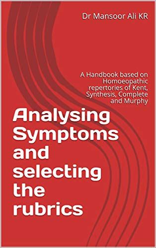 Analysing Symptoms and selecting the rubrics: A Handbook based on ...