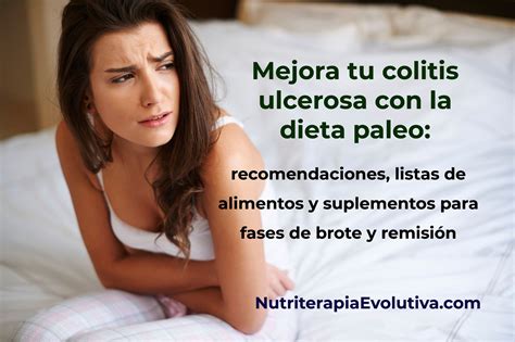 Mejora tu colitis ulcerosa con la dieta paleo: recomendaciones y listas de alimentos para fases ...