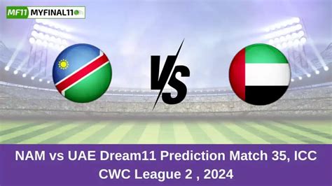 NAM vs UAE Dream11 Prediction Today: Match 35 Pitch Report, and Key ...