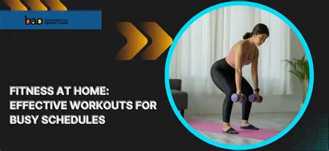 Fitness at Home: Effective Workouts for Busy Schedules