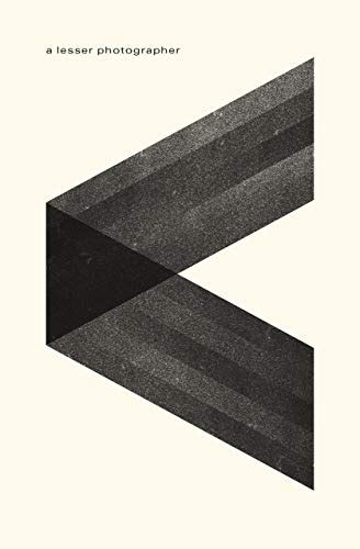 A Lesser Photographer: Escape the Gear Trap and Focus on What Matters ...