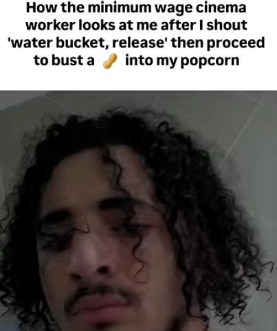 Cinema worker reaction - Memes - Worst Jokes Ever