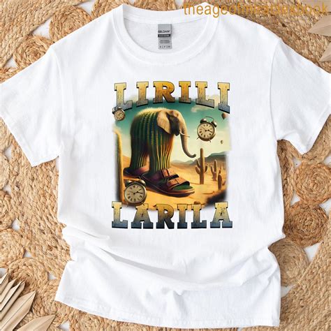 Lirili Larila Funny Italian Brainrot Meme Cactus Elephant T-shirt