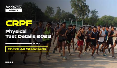 CRPF Physical Test Details 2023, Check All Standards