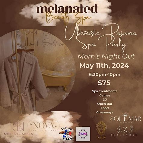 Ultimate Pajama Spa Party- Moms Night Out, Melanated Beauty Spa ...