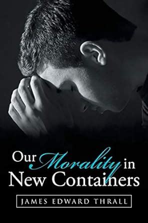 Buy Our Morality in New Containers Book Online at Low Prices in India ...