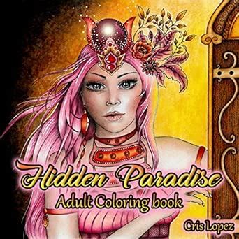 Buy Hidden Paradise: Artist Edition - Adult Coloring Book Book Online ...