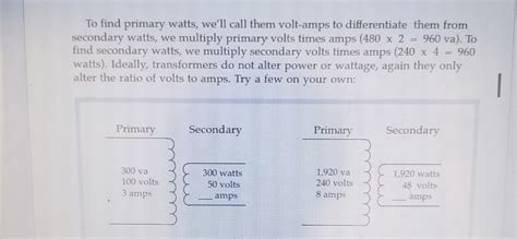 Solved To find primary watts, we'll call them volt-amps to | Chegg.com