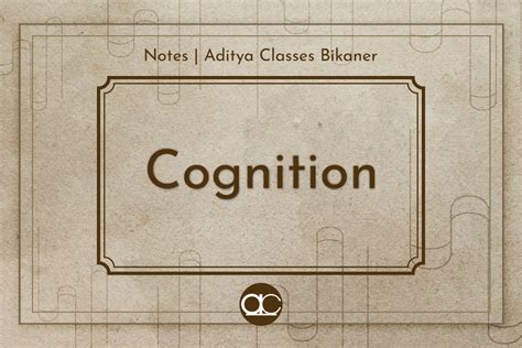 Cognition | Aditya Classes Bikaner