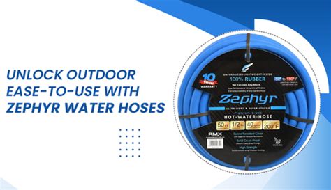 Unlock Ease with Zephyr Water Hoses