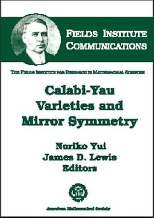 Buy Calabi-yau Varieties and Mirror Symmetry (Fields Institute ...