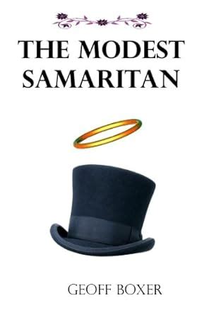 The Modest Samaritan eBook : Boxer, Geoff: Amazon.in: Kindle Store