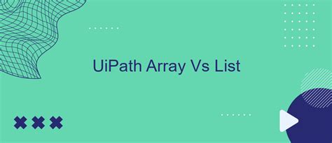 Image result for Difference Between Array and List in UiPath
