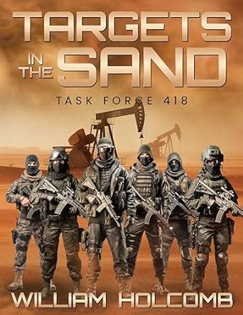 Targets In The Sand : Task Force 418 eBook : Holcomb , William : Amazon ...