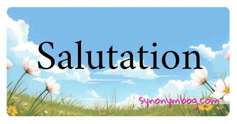 Synonym for Salutation