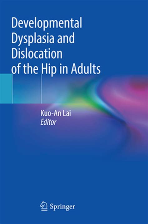 Developmental Dysplasia and Dislocation of the Hip in Adults ...