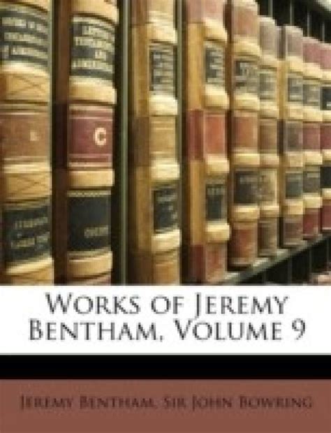 Works of Jeremy Bentham, Volume 9: Buy Works of Jeremy Bentham, Volume ...