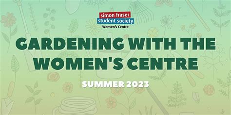 Gardening with the Womens Centre, Student Union Building (SUB) 2220 ...