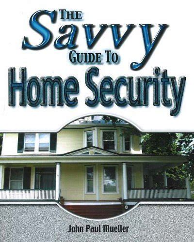 Buy The Savvy Guide to Home Security (Savvy Guides) Book Online at Low ...