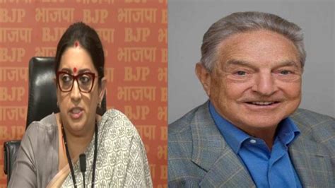 On Geroge Soros' 'PM Modi's leadership will be weakened' remark, Smriti ...