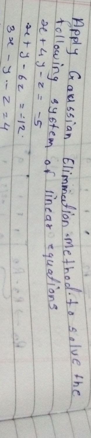 Image result for Solve Linear Equation Using Gaussian Elimiation Method