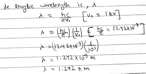 calculate the de broglie wavelength of an electron accelerated to a ...