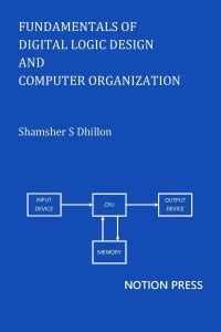 Fundamentals of Digital Logic Design and Computer Organization: Buy ...