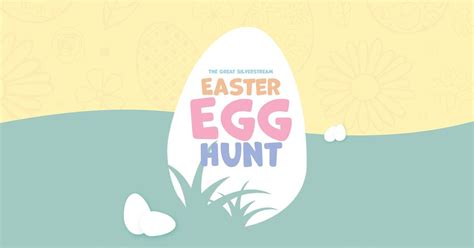 The Great Silverstream Easter Egg Hunt, Silverstream Subdivision ...
