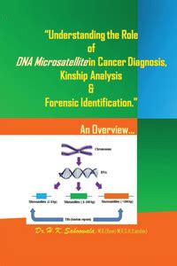 Understanding the Role of DNA Microsatellite in Cancer diagnosis ...