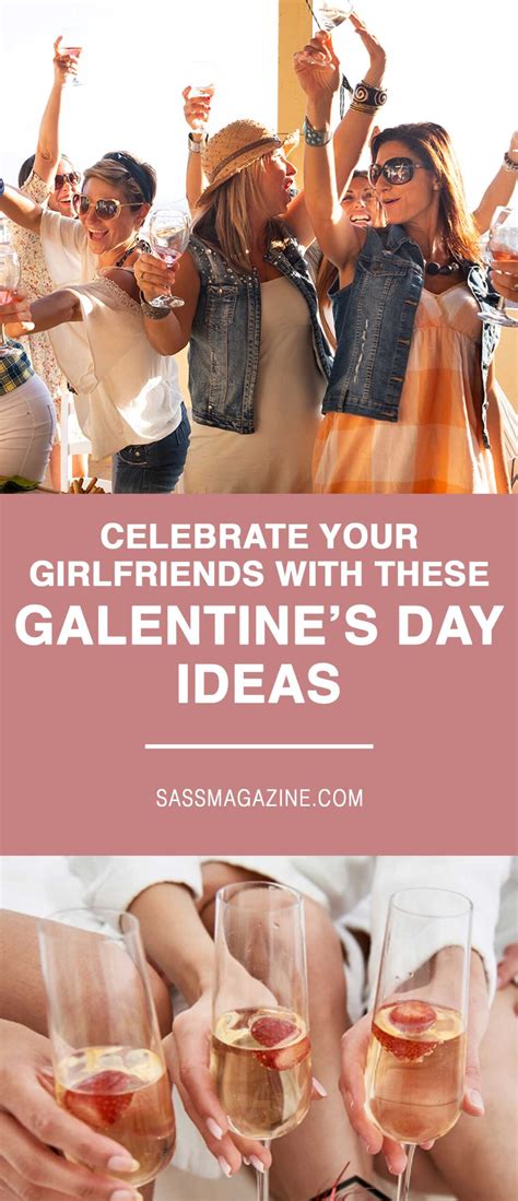 Celebrate Your Girlfriends With These Galentine's Day Ideas - Sass Magazine