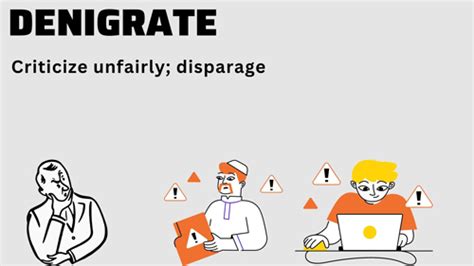 Meaning: Criticize unfairly; disparage