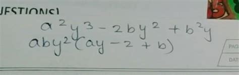 a²y3 – 2aby2 + b2y factorise the following - Brainly.in