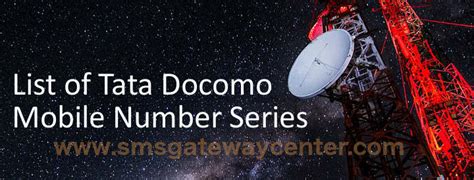 List of Tata Docomo Mobile Number Series in India – SMSGatewayCenter Blog