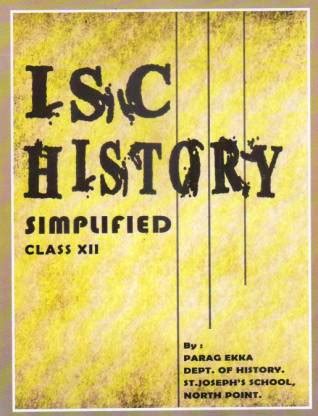 ISC HISTORY SIMPLIFIED - CLASS 12: Buy ISC HISTORY SIMPLIFIED - CLASS ...